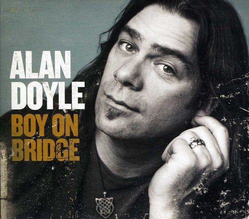 ALAN DOYLE - BOY ON BRIDGE (CD)