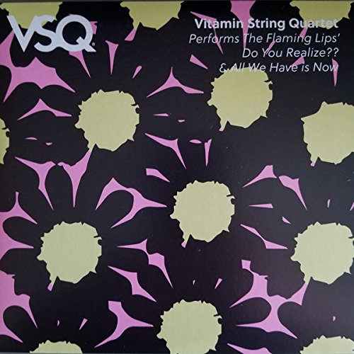 VITAMIN STRING QUARTET - FLAMING LIPS DO YOU REALIZE / ALL WE (VINYL)