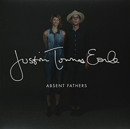 JUSTIN TOWNES EARLE - ABSENT FATHERS [LP]