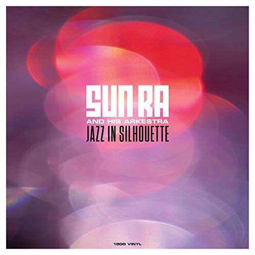 SUN RA - JAZZ IN SILHOUETTE (VINYL)