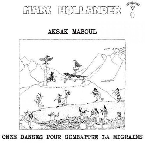 AKSAK MABOUL - ONZE DANCES POUR COMBATTRE LA MIGRAINE (VINYL)