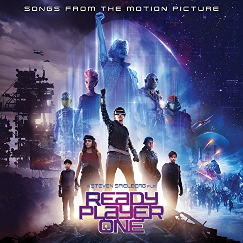 VARIOUS ARTISTS - READY PLAYER ONE: SONGS FROM THE MOTION PICTURE