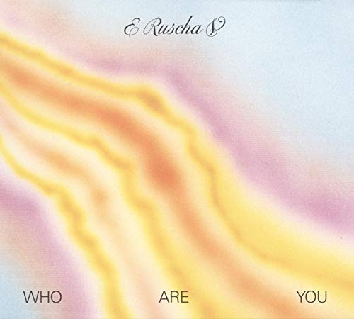 E RUSCHA V - WHO ARE YOU (CD)
