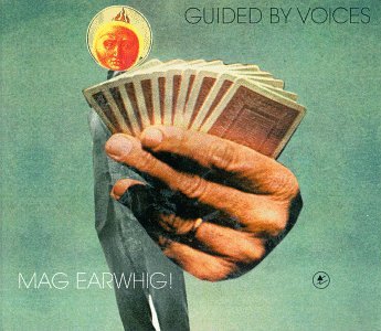 GUIDED BY VOICES - MAG EARWHIG! [VINYL]