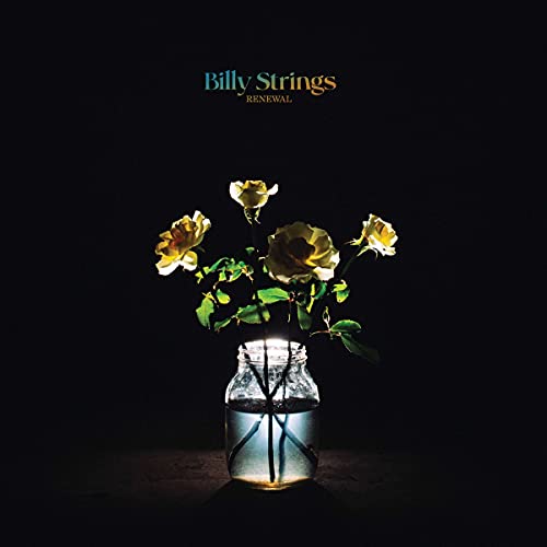 BILLY STRINGS - RENEWAL (2LP)