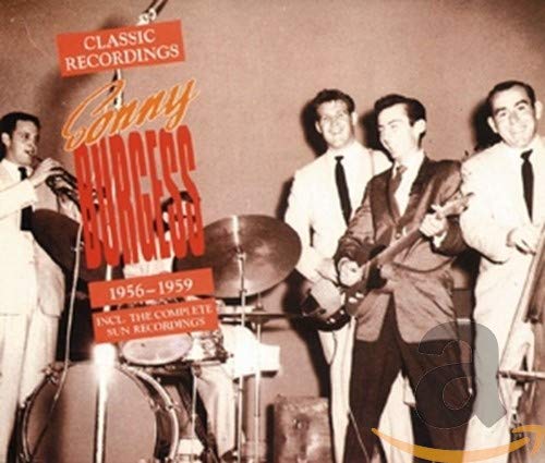 BURGESS, SONNY - CLASSIC RECORDINGS 1956-1959 (CD)