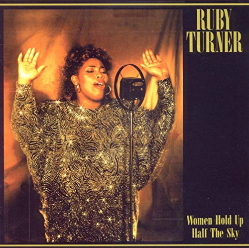 TURNER,RUBY - WOMEN HOLD UP HALF THE SKY (CD)