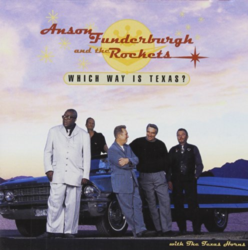FUNDERBURGH,ANSON & THE ROCKETS - WHICH WAY IS TEXAS (CD)
