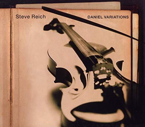 STEVE REICH - DANIEL VARIATIONS (CD)