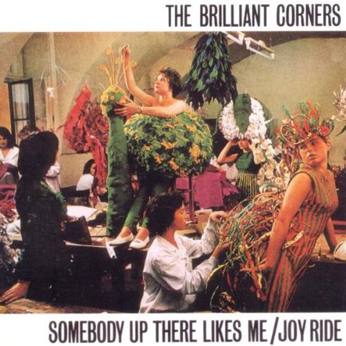 BRILLIANT CORNERS - SOMEBODY UP THERE LIKES ME/JOY (CD)