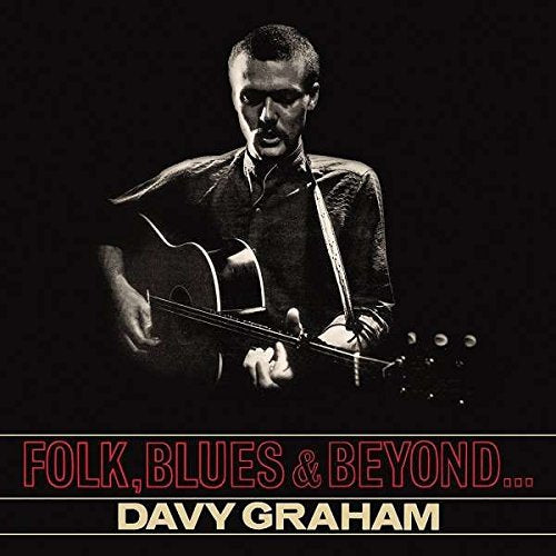 GRAHAM,DAVY - FOLK BLUES & BEYOND [VINYL]