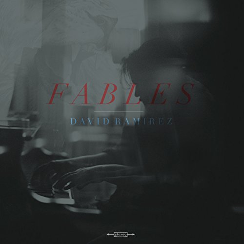 DAVID RAMIREZ - FABLES (VINYL)