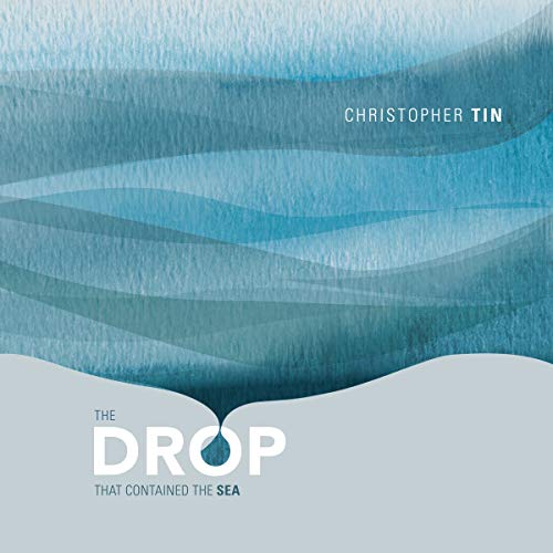 CHRISTOPHER TIN, ROYAL PHILHARMONIC ORCHESTRA - THE DROP THAT CONTAINED THE SEA (CD)