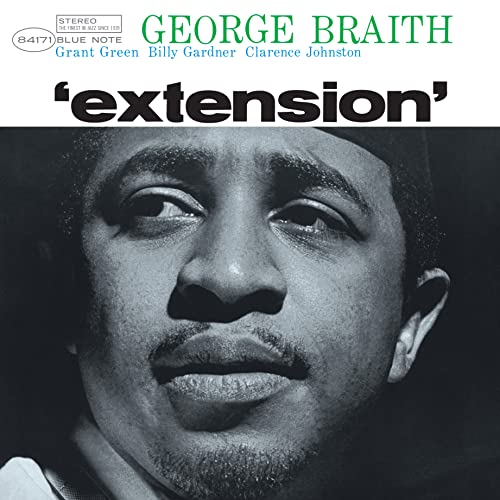 GEORGE BRAITH - EXTENSION (BLUE NOTE CLASSIC VINYL SERIES)