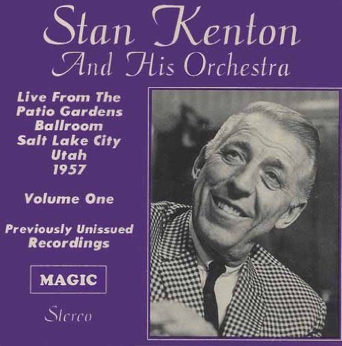 KENTON,STAN & HIS ORCHESTRA - LIVE AT THE PATIO GARDENS BALLROOM VOL.1 (CD)