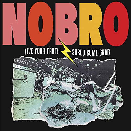 NOBRO - LIVE YOUR TRUTH SHRED SOME GNAR (VINYL)