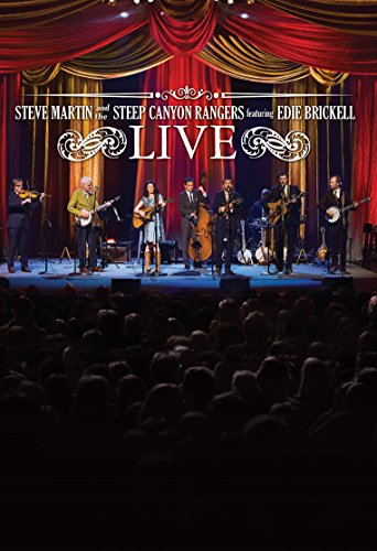 STEVE MARTIN AND THE STEEP CANYON RANGERS FEATURING EDIE BRICKELL LIVE