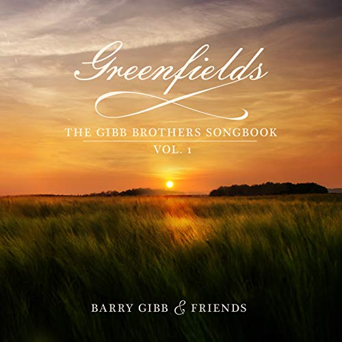 BARRY GIBB - GREENFIELDS: THE GIBB BROTHERS' SONGBOOK (VOL. 1) (CD)