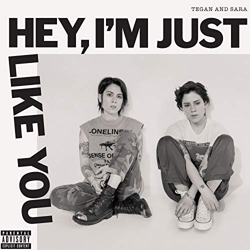 TEGAN AND SARA - HEY, I'M JUST LIKE YOU (CD)