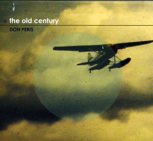 PERIS, DON - THE OLD CENTURY (CD)