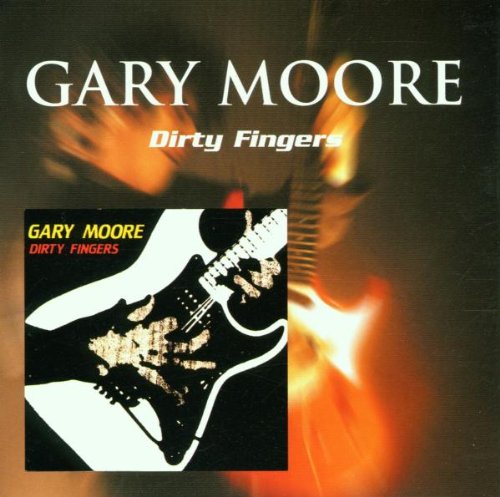 MOORE*GARY - DIRTY FINGERS (CD)