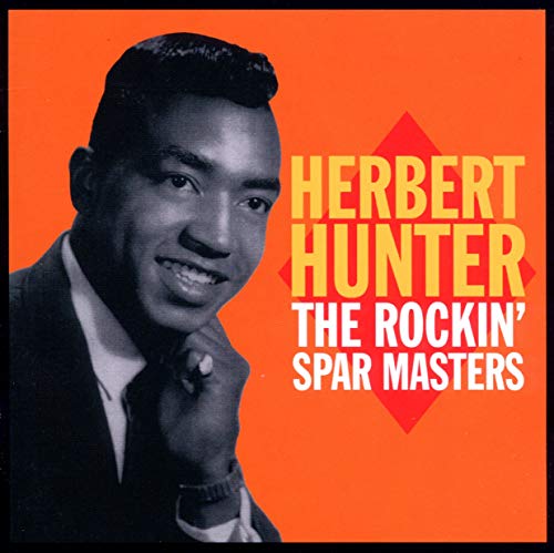 HUNTER, HERBERT - THE ROCKIN' SPAR MASTERS (CD)