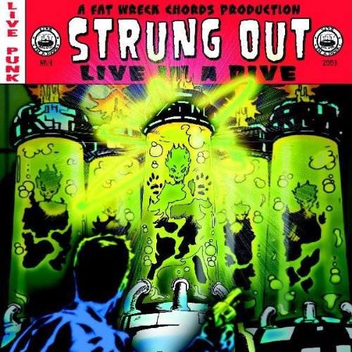 STRUNG OUT - LIVE IN A DIVE [VINYL]