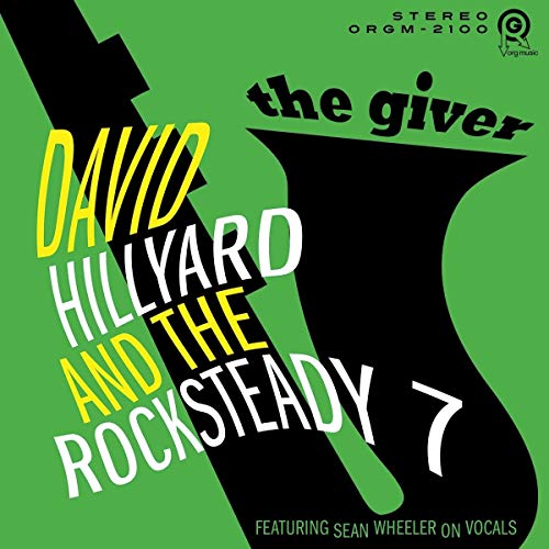 HILLYARD,DAVID & THE ROCKSTEADY 7 - GIVER (VINYL)