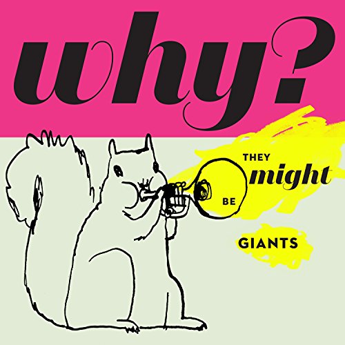 THEY MIGHT BE GIANTS - WHY? (CD)