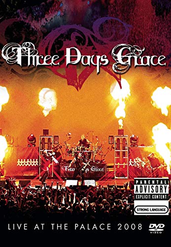 THREE DAYS GRACE - LIVE AT THE PALACE 2008