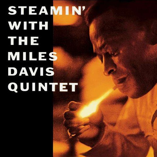 MILES DAVIS - STEAMIN' WITH THE MILES DAVIS QUINTET [VINYL]