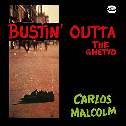 MALCOLM,CARLOS - BUSTIN OUTTA THE GHETTO (CD)