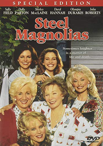 STEEL MAGNOLIAS: SPECIAL EDITION