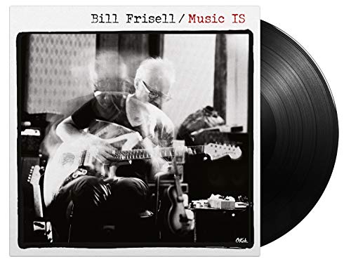 FRISELL,BILL - MUSIC IS (2LP/180G/GATEFOLD)