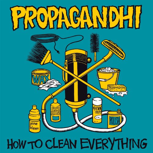 PROPAGANDHI - HOW TO CLEAN EVERYTHING (2013 REMASTER 7 BONUS TRACKS) (VINYL)