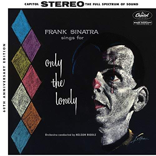 SINATRA, FRANK - SINGS FOR ONLY THE LONELY [60TH ANNIVERSARY STEREO MIX][2 LP]