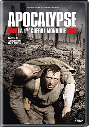 APOCALYPSE - LA PREMIRE GUERRE MONDIALE (VERSION FRANAISE)