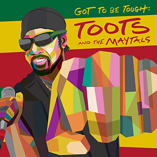TOOTS & THE MAYTALS - GOT TO BE TOUGH (CD)