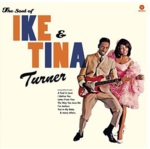 IKE & TINA TURNER - THE SOUL OF IKE & TINA TURNER (+4 BONUS TRACKS) (VINYL)