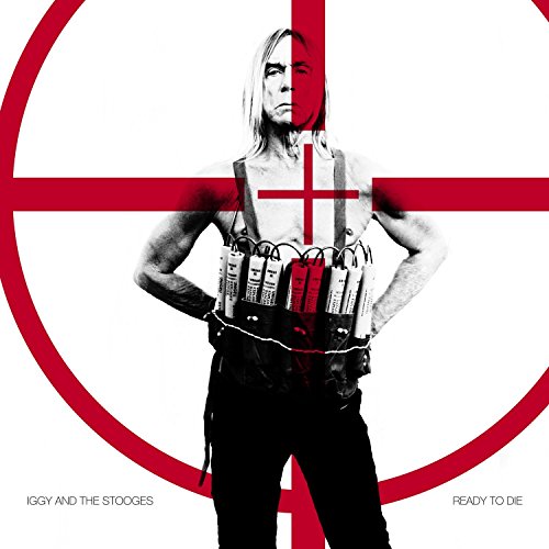 IGGY AND THE STOOGES - READY TO DIE (VINYL)