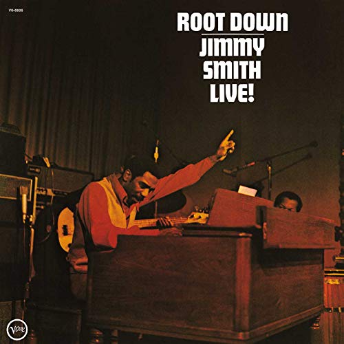 SMITH, JIMMY - ROOT DOWN (VINYL)