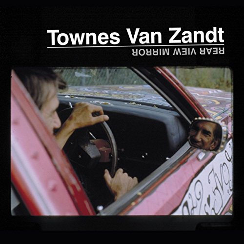 TOWNES VAN ZANDT - REAR VIEW MIRROR (VINYL)