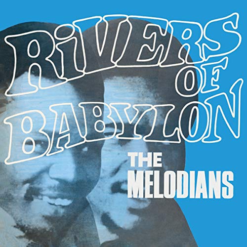 MELODIANS - RIVERS OF BABYLON (180G/IMPORT) (VINYL)