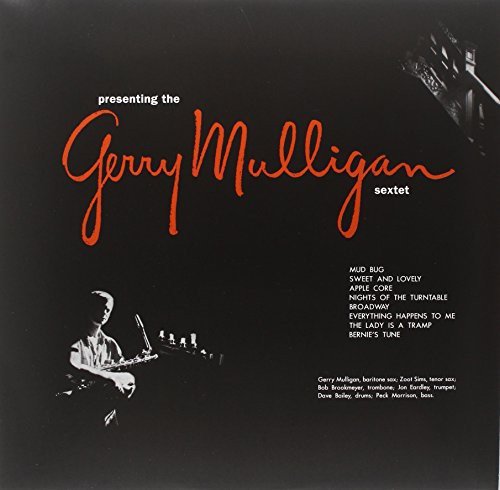 MULLIGAN, GERRY - PRESENTING THE GERRY MULLIGAN SEXTET (VINYL)