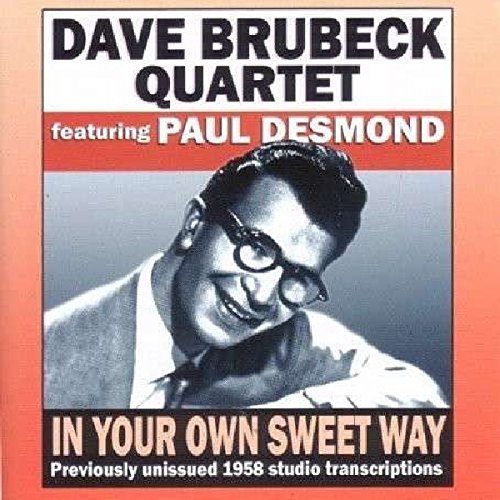 BRUBECK,DAVE QUARTET - IN YOUR OWN SWEET WAY (CD)