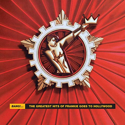 FRANKIE GOES TO HOLLYWOOD - BANG! THE GREATEST HITS OF FRANKIE GOES TO HOLLYWOOD (2LP) (2 LP)