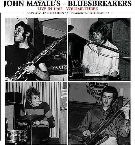 JOHN MAYALL & THE BLUESBREAKERS - LIVE IN 1967 VOL. 3 (VINYL)