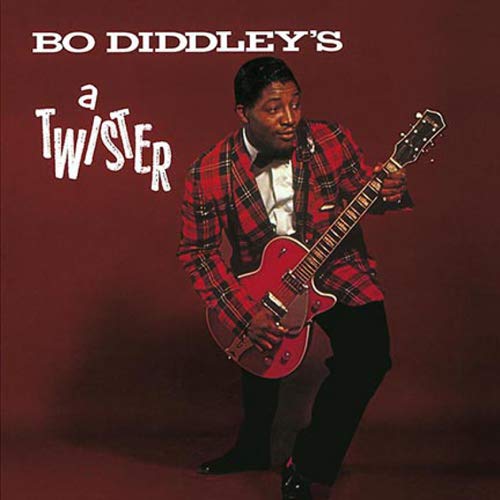 DIDDLEY,BO - IS A TWISTER (VINYL)