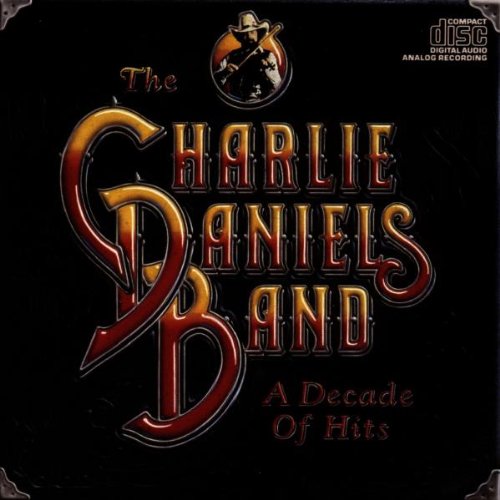 DANIELS, CHARLIE - DECADE OF HITS