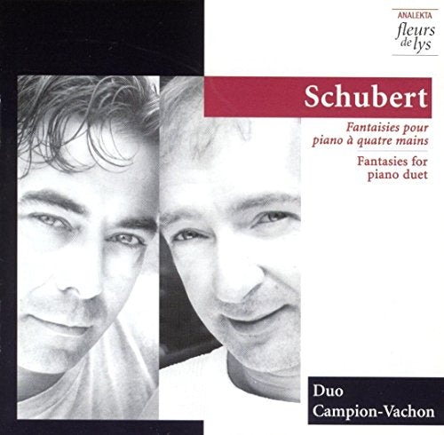 DUO CAMPION-VACHON - SCHUBERT: FANTASIES FOR PIANO DUET (CD)